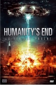 Humanity’s End : La Fin Est Proche