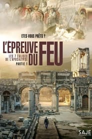 L’epreuve Du Feu Les 7 Eglises De L’apocalypse