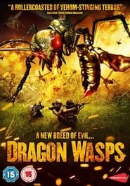 Dragon Wasps – L’ultime Fleau