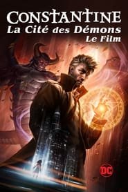 Constantine: La Cite Des Demons – Le Film