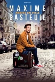 Maxime Gasteuil Arrive En Ville