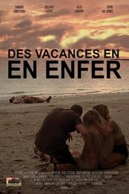 Des Vacances En Enfer