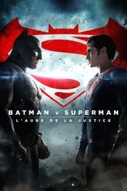 Batman V Superman : Lâ€™aube De La Justice