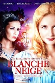 La Fantastique Histoire De Blanche-neige