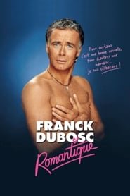 Franck Dubosc – Romantique