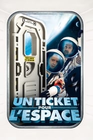 Un Ticket Pour L’espace