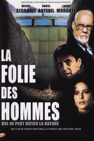 La Folie Des Hommes