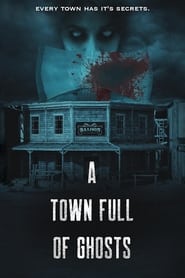 A Town Full Of Ghosts